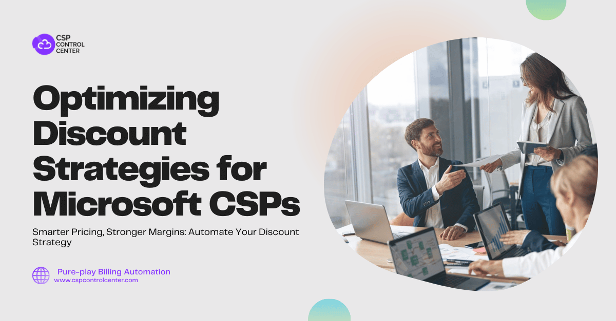 Optimizing Discount Strategies for Microsoft CSPs