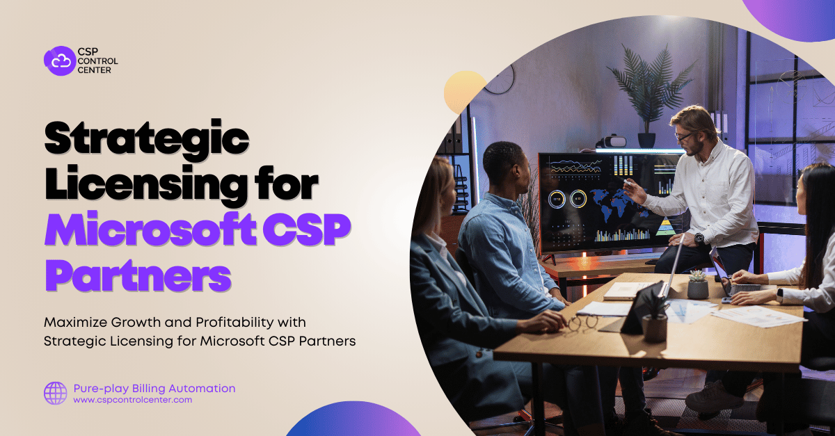 Strategic Licensing for Microsoft CSP Partners